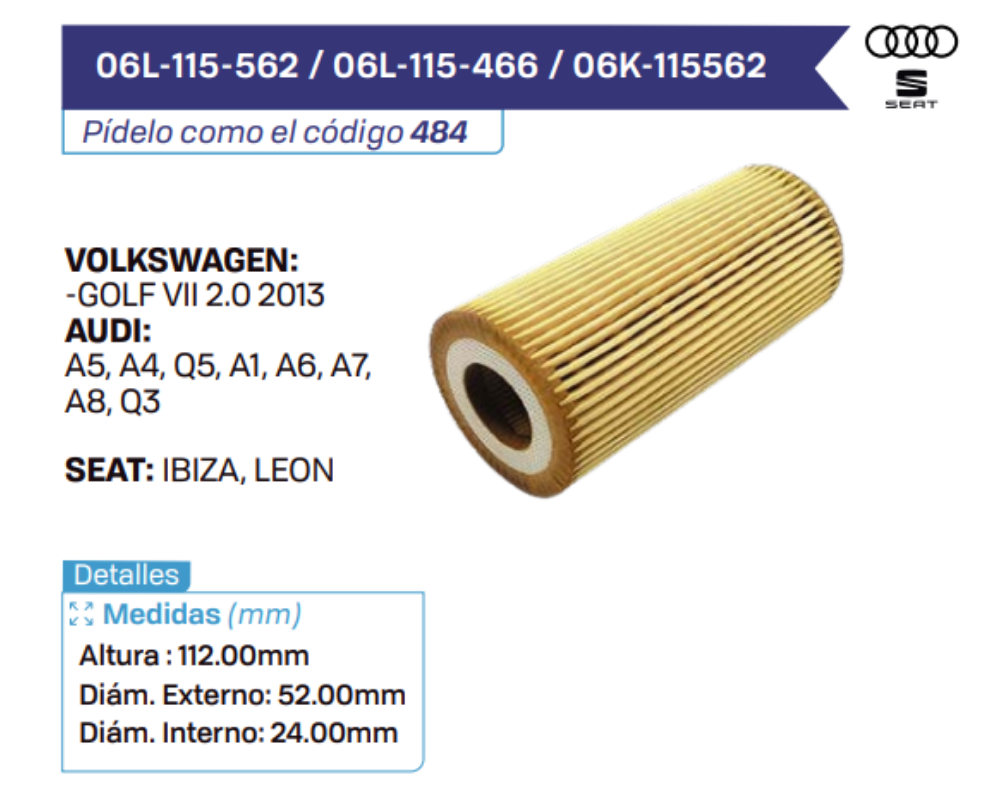 06L-115-562 _ 06L-115-466 _ 06K-115562 Filtros de aceite VOLKSWAGEN - AUDI - SEAT